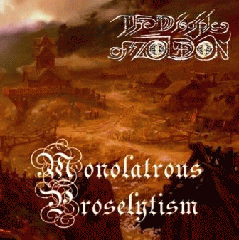 The Disciples Of Zoldon : Monolatrous Proselytism